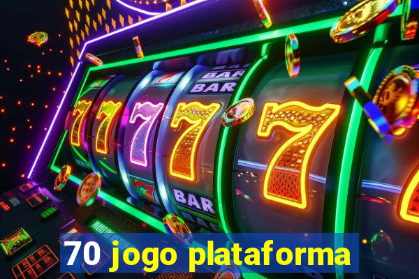 70 jogo plataforma